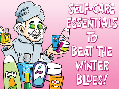 Self-Care Essentials to Beat the Winter Blues