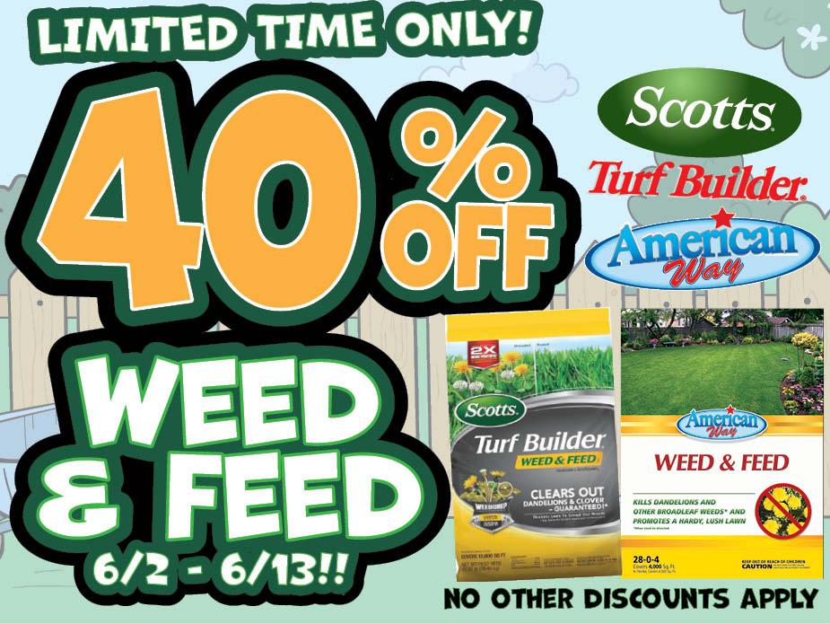 Weed & Feed NOW 40% Off