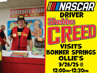 Image of Sheldon Creed with text that reads "NASCAR driver Sheldon Creed visits Bonner Springs Ollie's 9/26/25 from 12:00 to 12:30 pm"