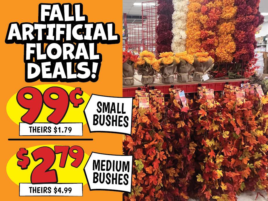 Fall artificial floral deals featuring small and medium bushes priced at 99¢ and $2.79, great savings for seasonal decor!