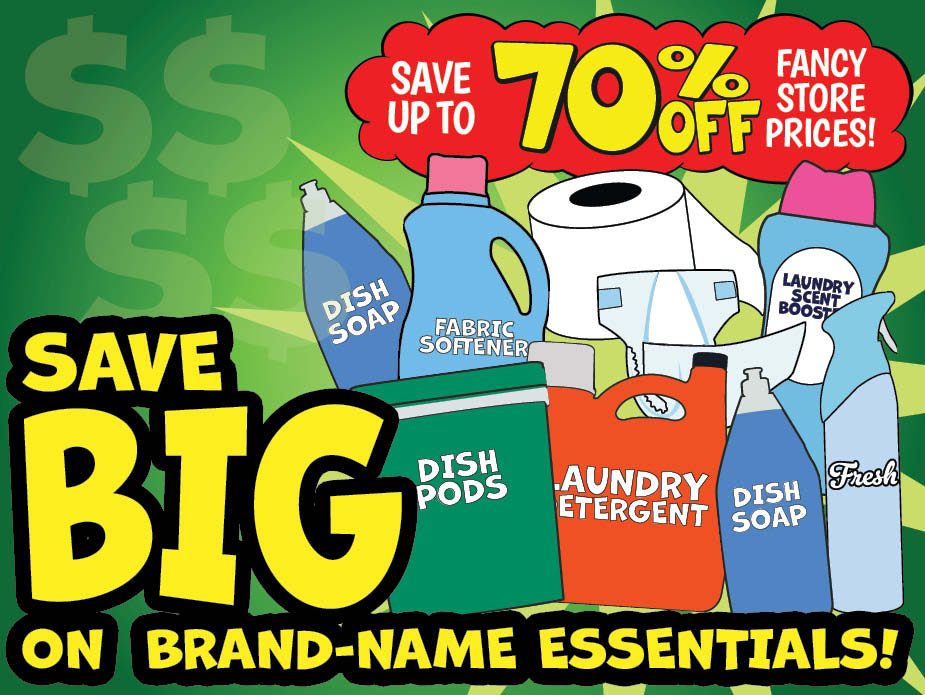Save BIG on Brand Name Essentials!