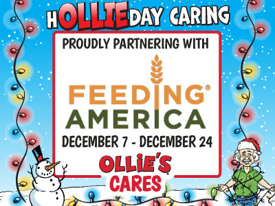 "HOLLIEDAY" Caring. Proudly partnering with Feeding America December 7th - December 24th.