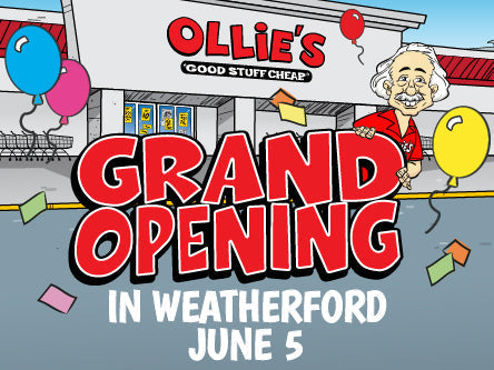 Ollie's Grand Opening announcement in Weatherford on June 5 with festive balloons and colorful graphics.
