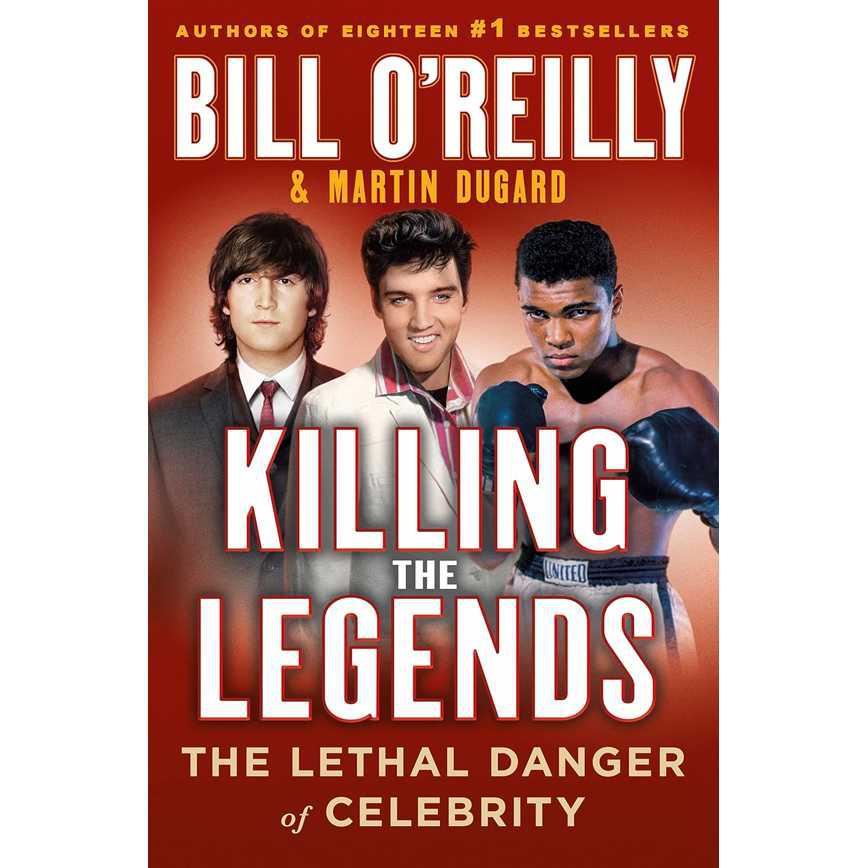 Killing The Legends by Bill O' Reilly