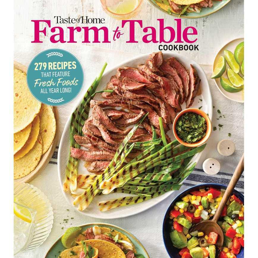 Taste of Home Farm to Table Cookbook