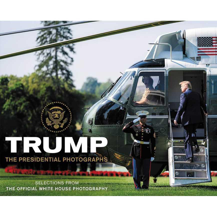 Trump the Presidential Photograph Book