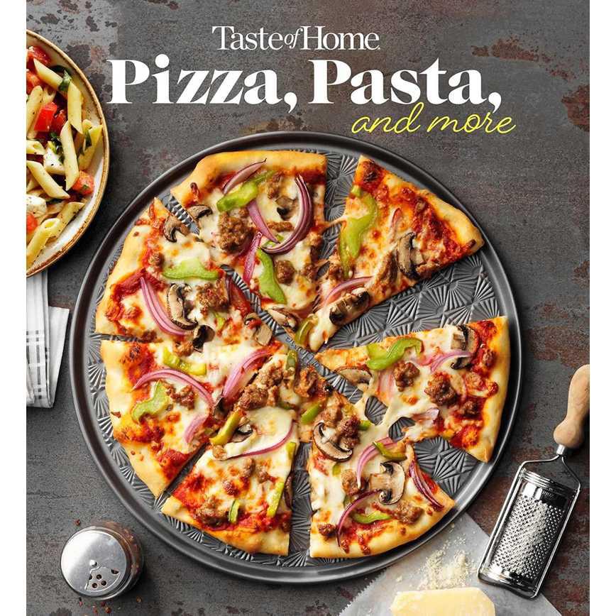 Taste of Home Pizza, Pasta, and More Cookbook