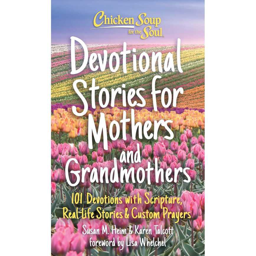 Chicken Soup for the Soul: Devotional Stories for Mothers and Grandmothers