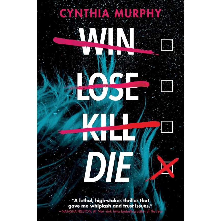 Win Lose Kill Die by Cynthia Murphy