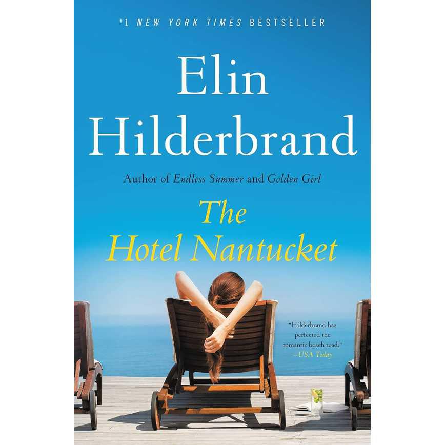 The Hotel Nantucket by Elin Hilderbrand