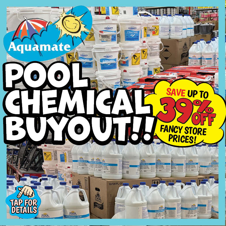 Banner with text: Aquamate Pool Chemical Buyout!! Save up to 39% off fancy store prices! Tap for details.