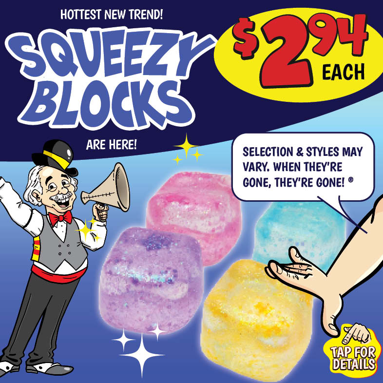 Banner with text: Hottest new trend! Squeezy Blocks are here! $2.94 each. Selection & styles may vary. When they're gone, they're gone!®. Tap for details.