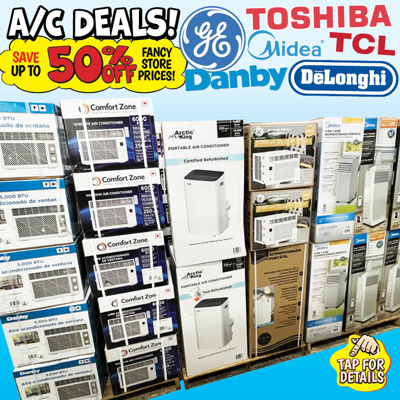 Banner with text: A/C Deals! Save 50% off fancy store prices! General Electric, Toshiba, TCL, Midea, Danby, & DeLonghi. Tap for details.