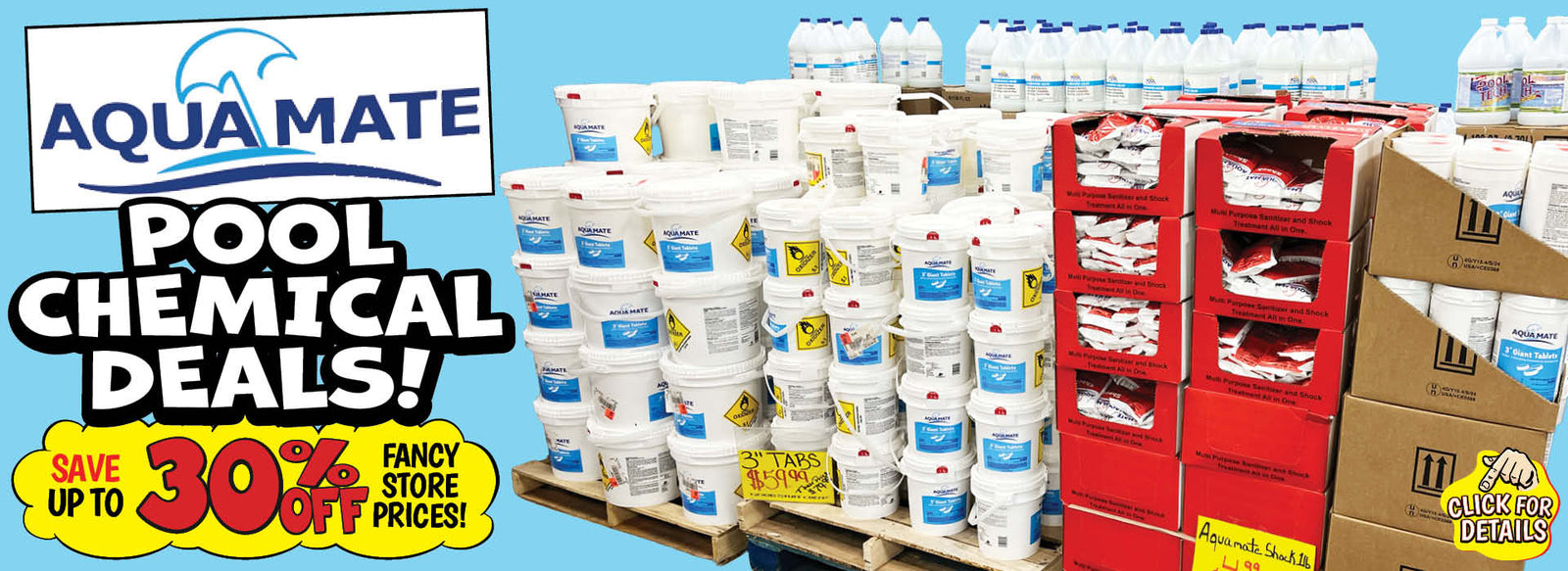 Banner with text: Aquamate Pool Chemical Deals! Save up to 30% off fancy store prices! Click for details.