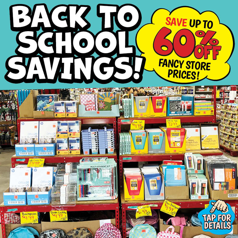 Banner with text: Back to School Savings! Save up to 60% off fancy store prices! Tap for details.