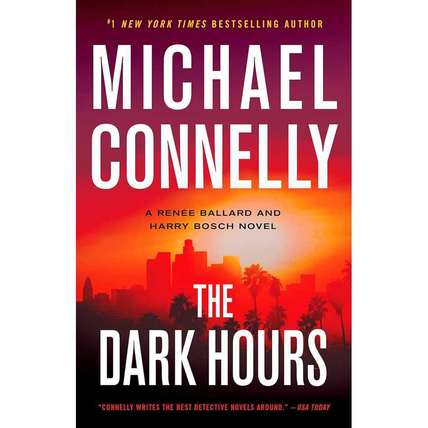 The Dark Hours by Michael Connelly