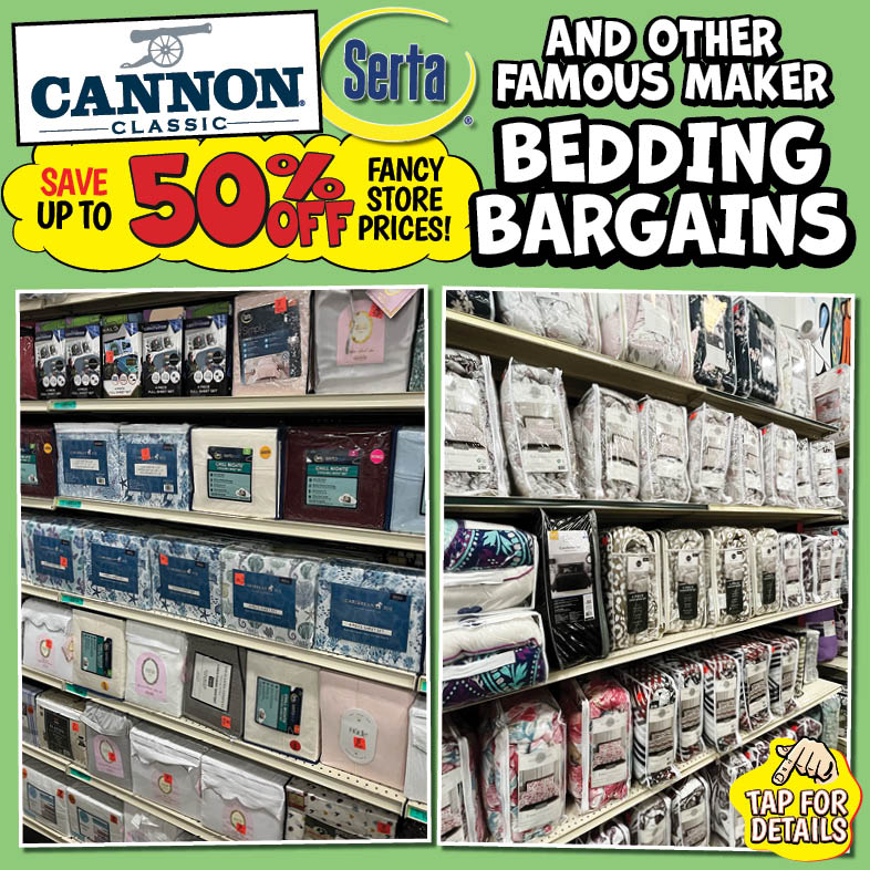 Banner with text: Cannon, Serta, and other famous maker bedding bargains. Save up to 50% off fancy store prices! Tap for details.
