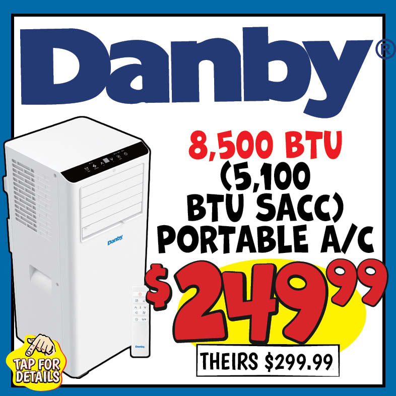 Banner with text: Danby 8,500 BTU (5,100 BTU sacc) Portable A/C. $249.99, theirs $299.99. Tap for details.