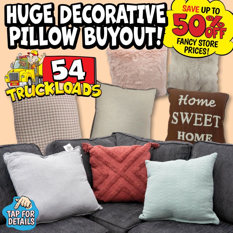 Banner with text: Huge Decorative Pillow Buyout! 54 truckloads, Save up to 50% off fancy store prices! Tap for details.