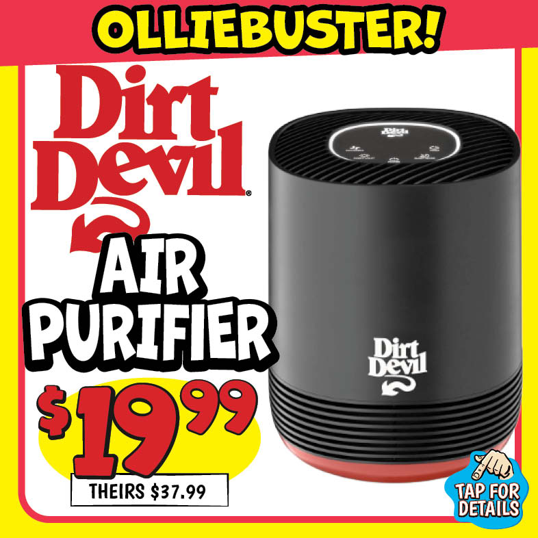 Banner with text: Olliebuster! Dirt Devil Air Purifier. $19.99, theirs $37.99. Tap for Details.