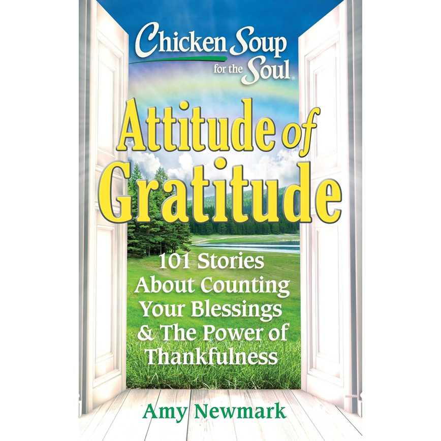 Chicken Soup for the Soul: Attitude of Gratitude