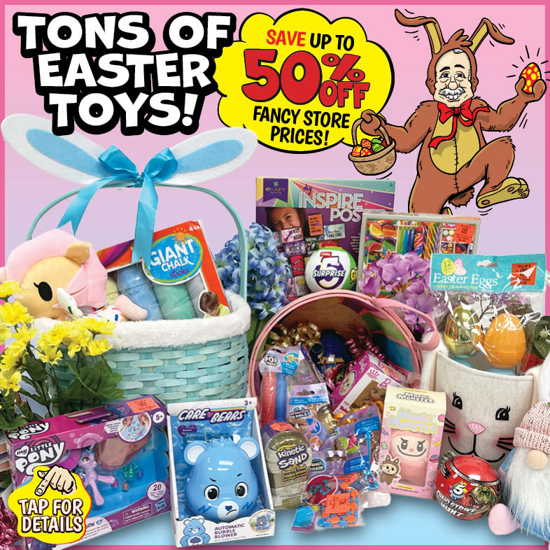 Banner with text: Tons of Easter Toys! Save up to 50% off fancy store prices! Tap for details.