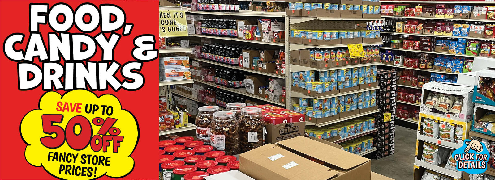 Banner with text: Food, candy, & drinks, save up to 50% off fancy store prices! Click for details.
