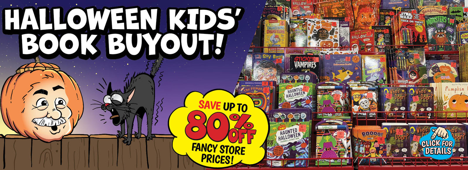 Banner with text: Halloween kids' book buyout! Save up to 80% fancy store prices! Click for details.