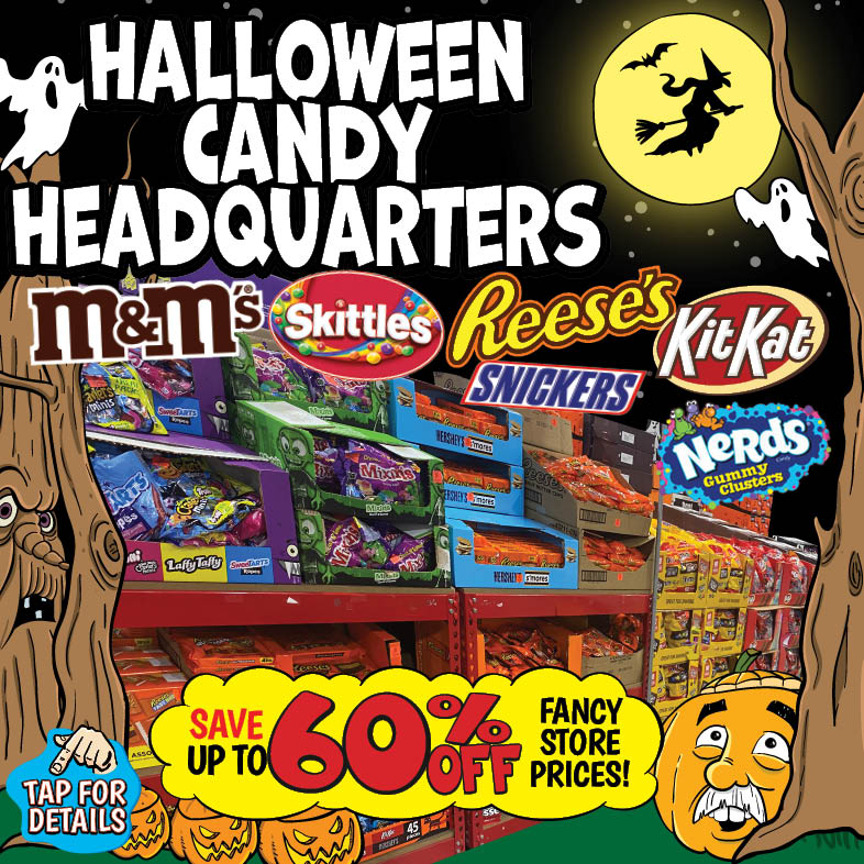 Banner with text: Halloween candy headquarters. Save up to 60% off fancy store prices! M&M's, Reese's, Skittles, Kit Kat, Snickers, Nerds Gummy Clusters. Tap for details.