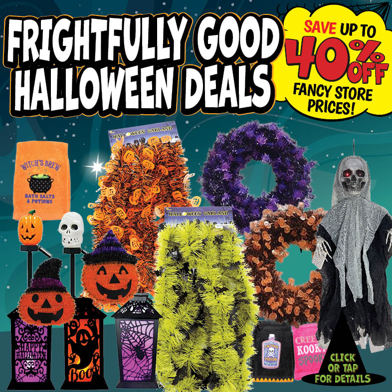 Banner with text: Frightfully Good Halloween Deals! Save up to 40% off fancy store prices! Tap for details.
