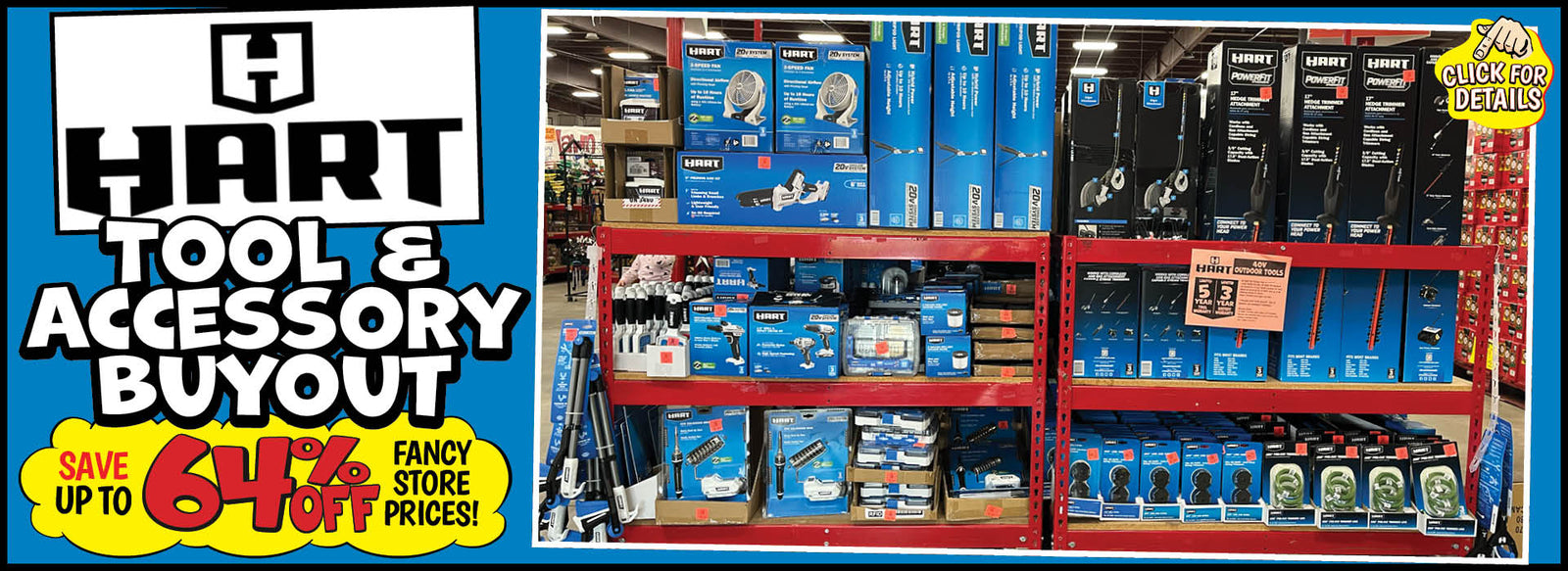 Banner with text: Hart Tool & Accessory Buyout. Save up to 64% off fancy store prices! Click for details.