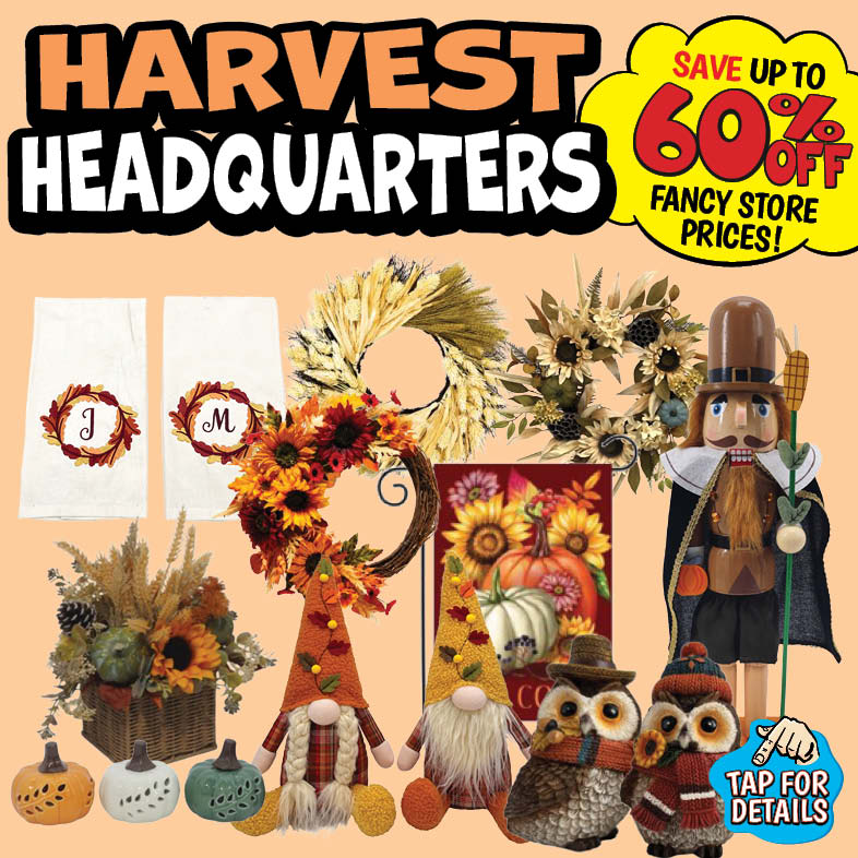 Banner with text: Harvest Headquarters. Save up to 60% off fancy store prices! Tap for details.