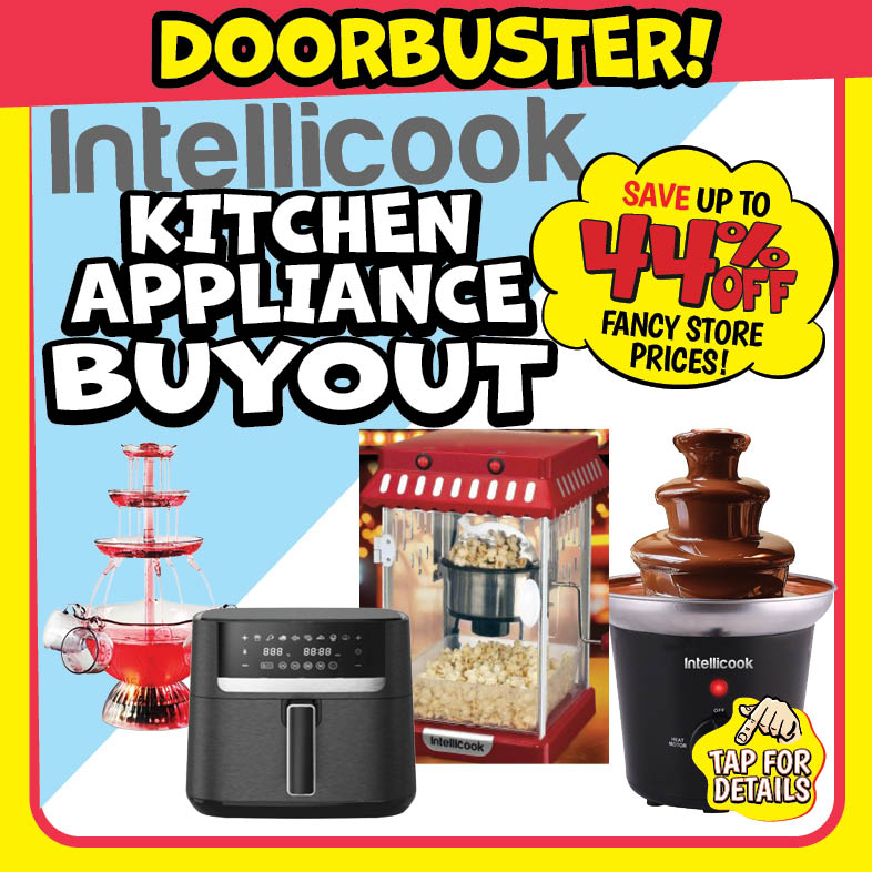 Banner with text: Intellicook Kitchen Appliance Buyout Doorbuster! Save up to 44% off fancy store prices! Tap for details.