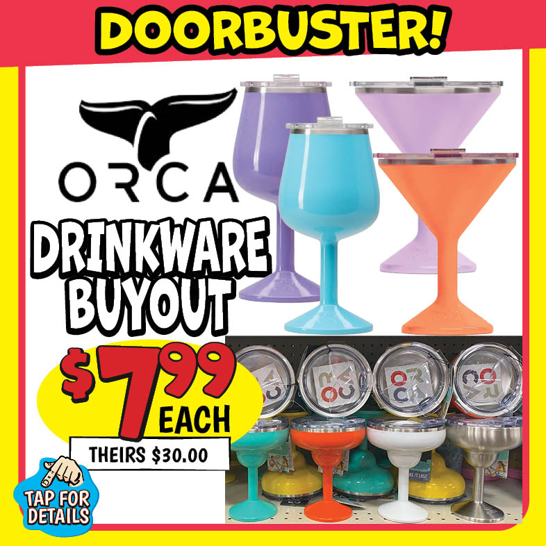 Banner with text: Doorbuster! Orca Drinkware Buyout. $7.99, theirs $30.00. Click for details.