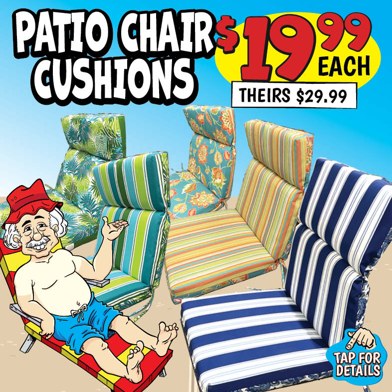 Banner with text: Patio Chair Cushions. $19.99 each, theirs $29.99. Tap for details.