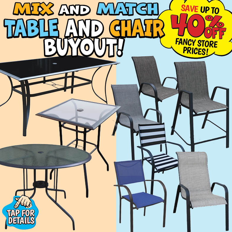 Banner with text: Mix & Match Table and Chair Buyout! Save up to 40% off fancy store prices! Tap for details.