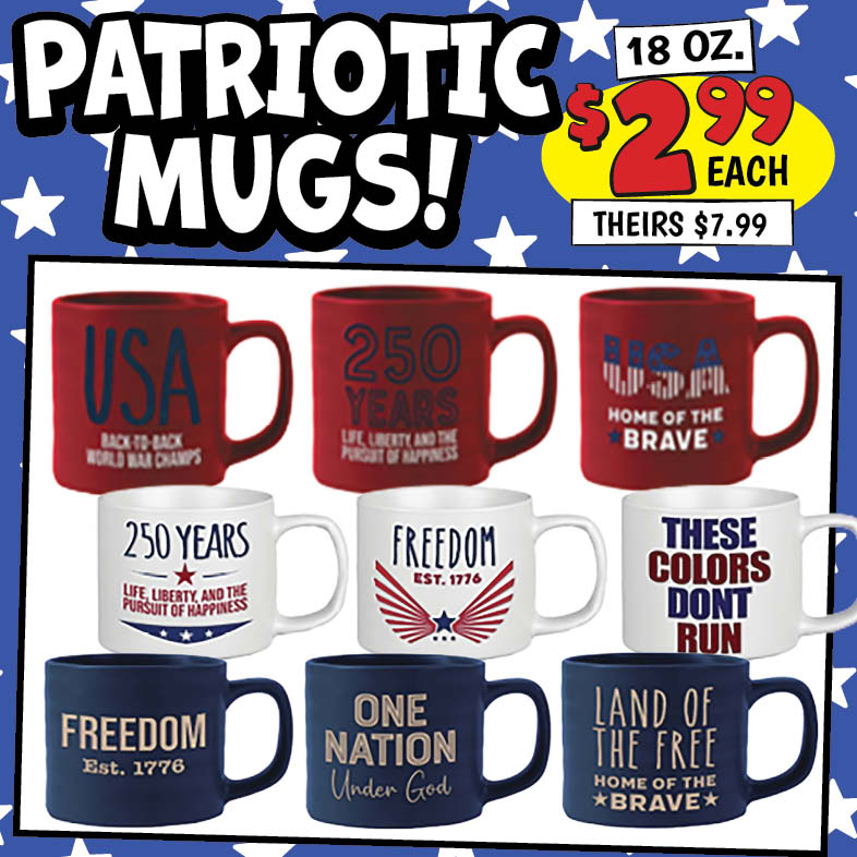 Banner with text: Patriotic Mugs! 18 oz. $2.99 each, theirs $7.99. Tap for details.