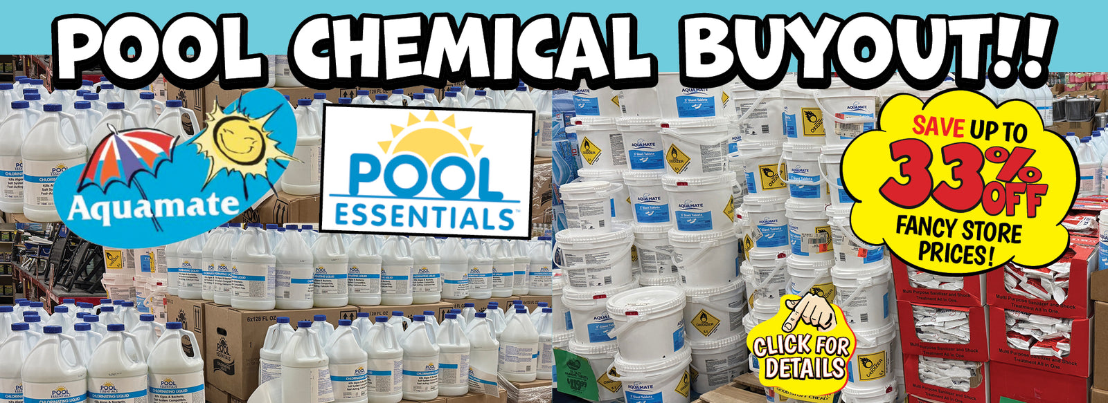 Banner with text: Aquamate Pool Chemical Buyout!! Save up to 33% off fancy store prices! Click for details.