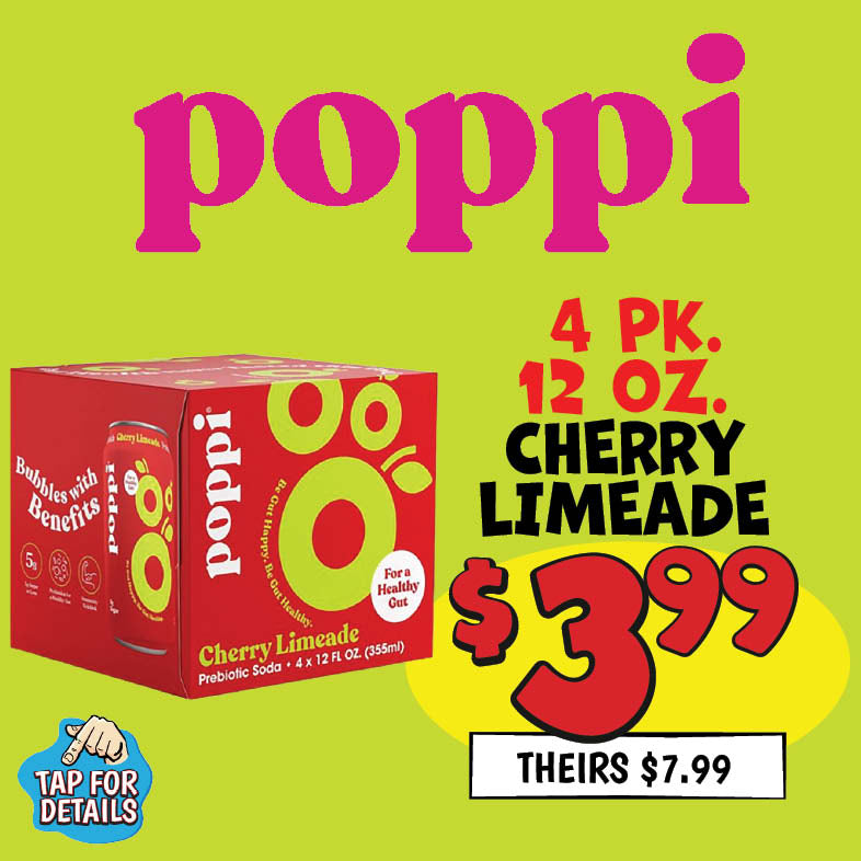 Banner with text: Poppi 4 pk. 12 oz. Cherry Limade. $3.99, thiers $7.99. Tap for details.