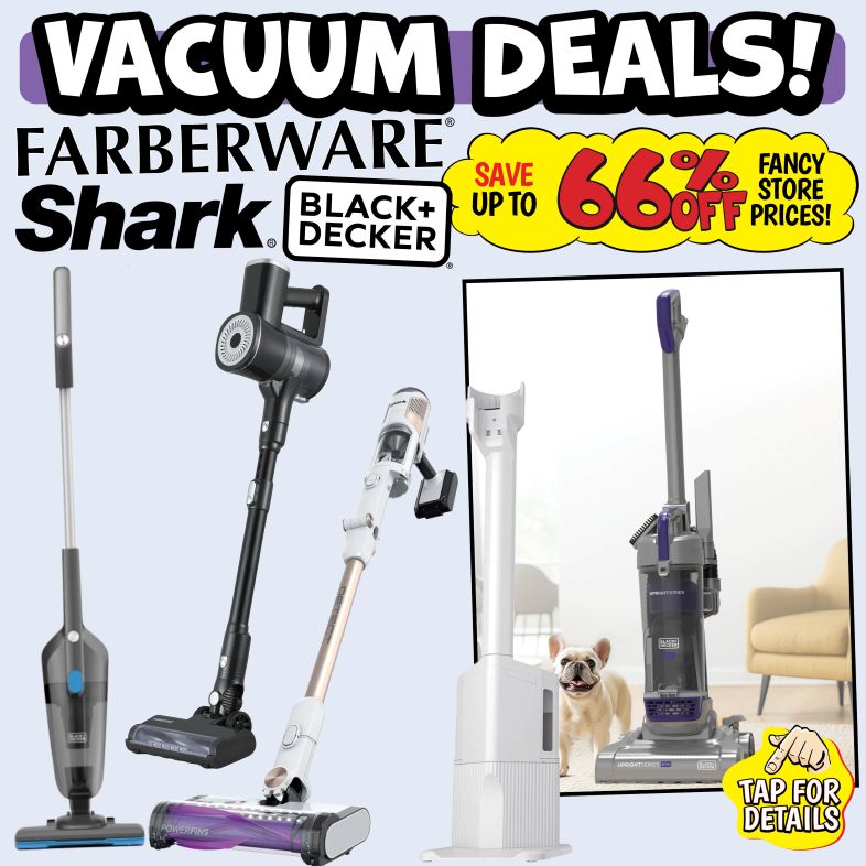 Vacuum Deals! Faberware, Shark, & Black+Decker. Save up to 66% off fancy store prices! Tap for details.